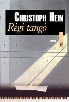 Christoph Hein: Régi tangó könyv
