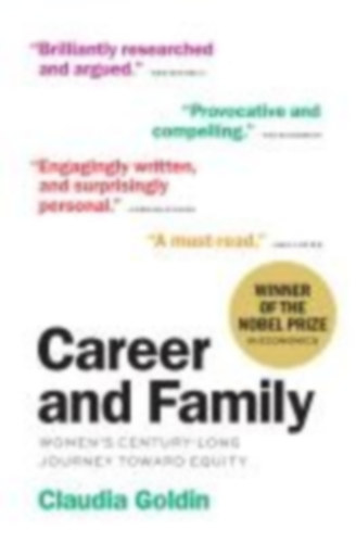 Goldin, Claudia: Career and Family idegen