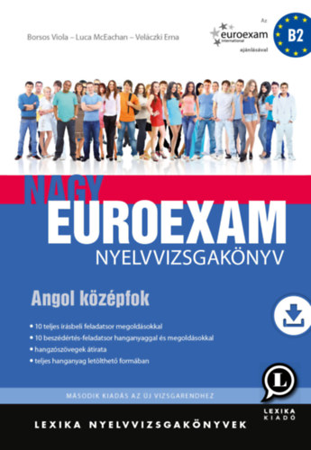Borsos Viola, Luca McEachan, Veláczki Erna: Nagy Euroexam nyelvvizsgakönyv - Angol középfok könyv