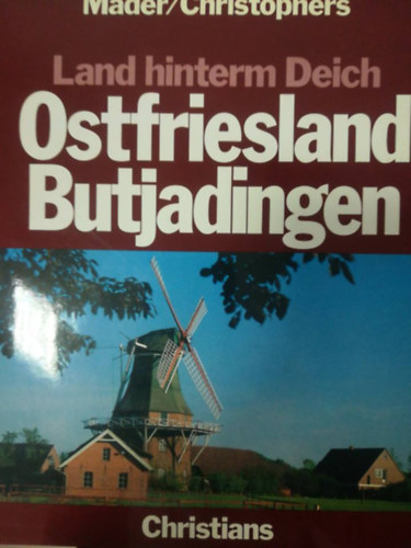 Land hinterm Deich Ostfriesland Butjadingen antikvár