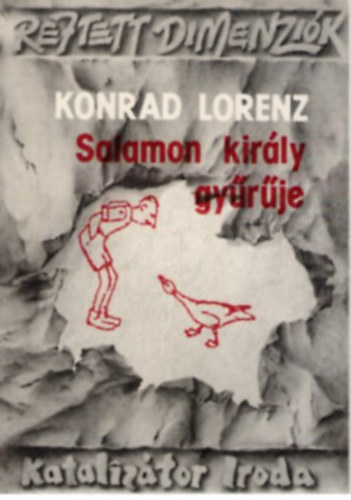 Konrad Lorenz: Salamon király gyűrűje (Er redete mit dem Vieh, den Vögeln und den Fischen) antikvár