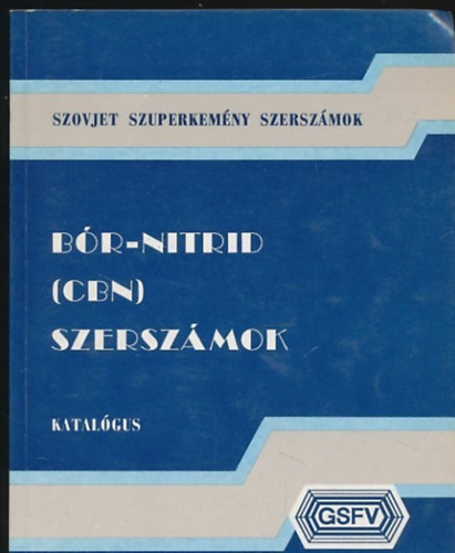 ismeretlen: Bór-nitrid (CBN) szerszámok antikvár