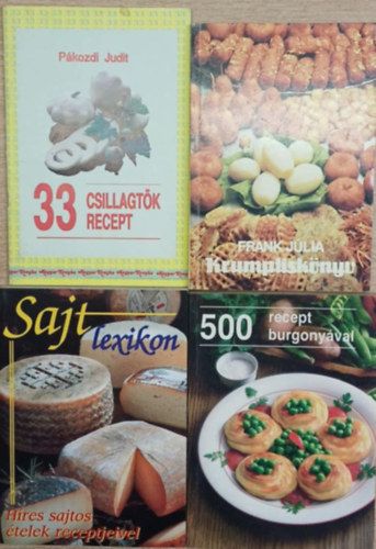 Pákozdi Judit, Frank Júlia, Bobrov L.-Tyerehina L.: 4 db szakácskönyv (csillagtök, burgonya, sajt): 33 csillagtök recept - Krumpliskönyv - Sajt lexikon (híres sajtos ételek receptjeivel) - 500 recept burgonyával antikvár