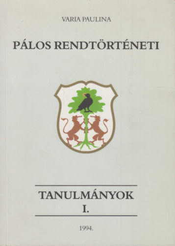 Sarbak Gábor (szerk.): Pálos rendtörténeti tanulmányok I. antikvár