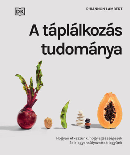 Rhiannon Lamber: A táplálkozás tudománya könyv