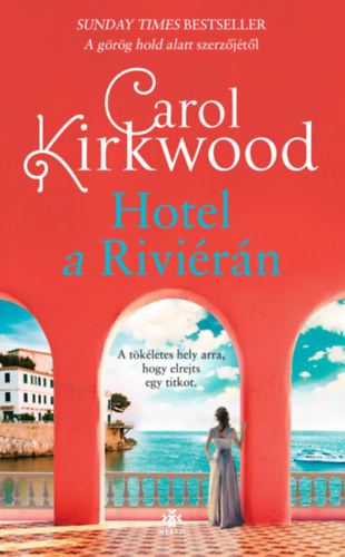 Carol Kirkwood: Hotel a Riviérán antikvár