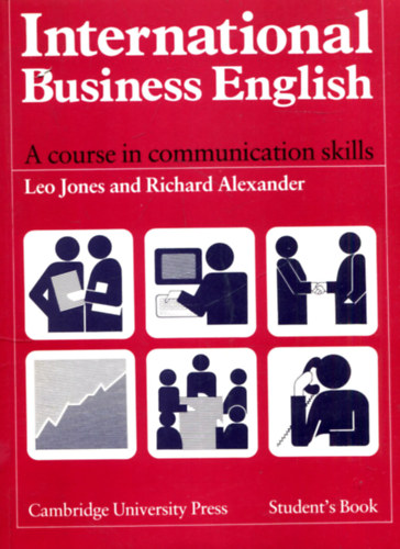 Leo Jones - Richard Alexander: International Business English - A course in communication skills (Student's Book + Workbook) antikvár