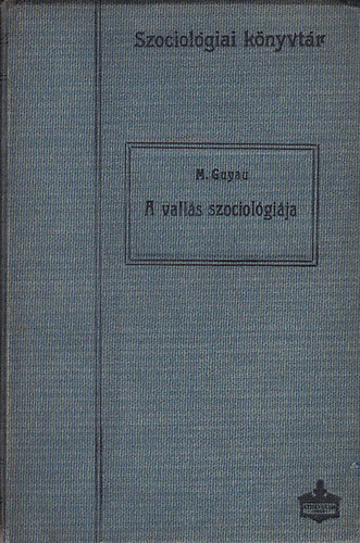 Guyau, M.: A vallás szociológiája antikvár