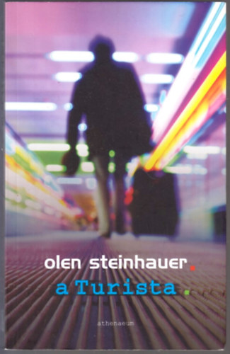 Olen Steinhauer: A Turista antikvár