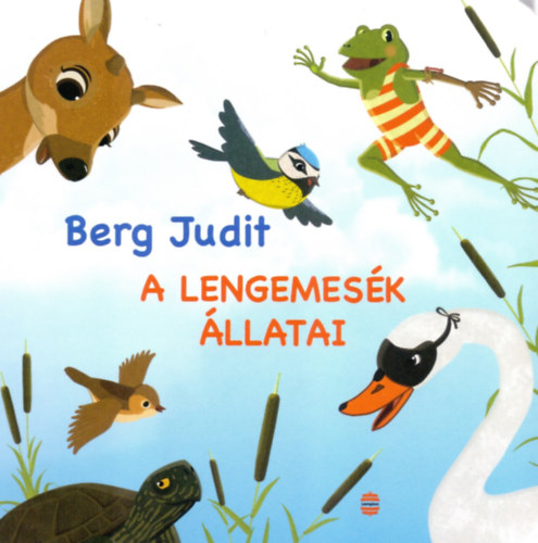 A Lengemesék állatai – Berg Judit