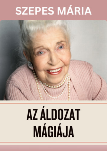 Szepes Mária: Az áldozat mágiája e-Könyv