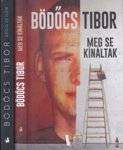 Bödőcs Tibor: 2db Bödőcs Tibor kötet: Meg se kínáltak + Addig se iszik antikvár