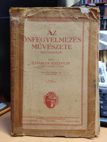 Charles Baudouin: Az önfegyelmezés művészete (psychagogia) könyv