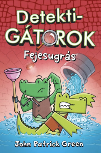 John Patrick Green: DetektiGátorok 2. könyv