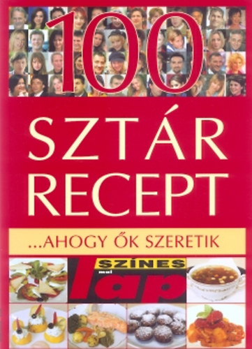 100 sztárrecept ... ahogy ők szeretik antikvár