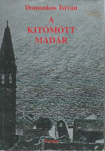 Domonkos István: A kitömött madár antikvár