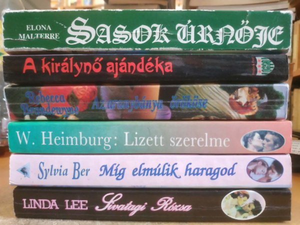 Elona Malterre, Lee Linda, Sylvia Ber, Mary Lide, Rebecca Brandewyne, Wilhelmine Heimburg: 6 db romantikus regény: A királynő ajándéka; Az aranybánya örököse; Lizett szerelme; Míg elmúlik haragod; Sasok úrnője; Sivatagi rózsa antikvár