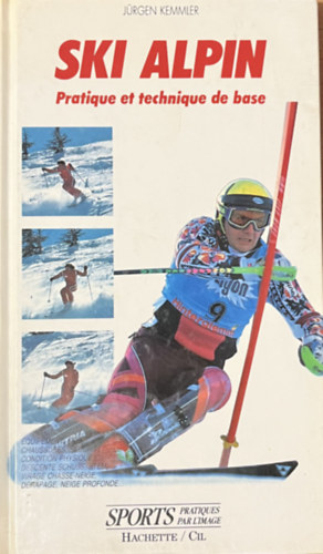 Jürgen Kemmler: Ski Alpin: pratique et technique de base antikvár