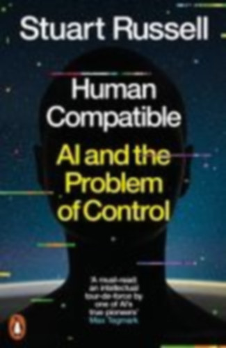 Russell, Stuart: Human Compatible idegen