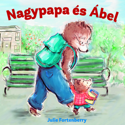 Julie Fortenberry: Nagypapa és Ábel könyv