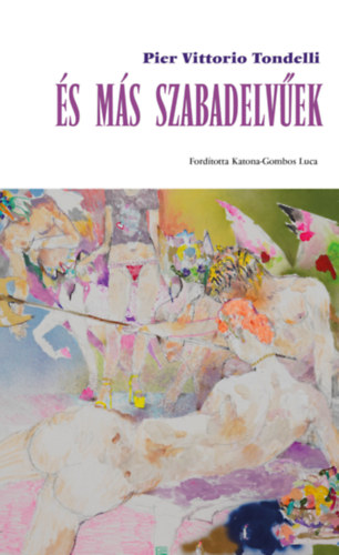 Tondelli, Piervittorio: És más szabadelvűek könyv