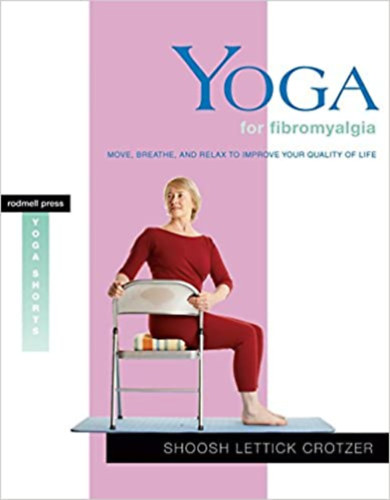 Shoosh Lettick Crotzer: Yoga for Fibromyalgia antikvár