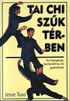 Jesse Tsao: Tai Chi szűk térben antikvár