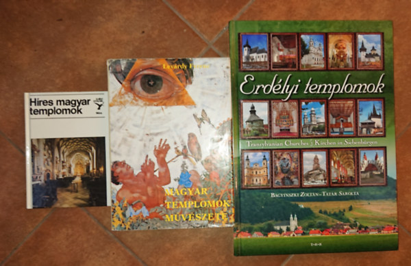 3 könyv s Kárpát-medence templomépítészetéről: Híres magyar templomok, Magyar templomok művészete, Erdélyi templomok antikvár