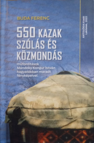 Buda Ferenc: 550 kazak szólás és közmondás könyv