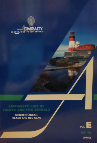 Admiralty Charts and Publications: Admiralty List of Lights and Fog Signals: Volume E NP 78 (2004/05) antikvár