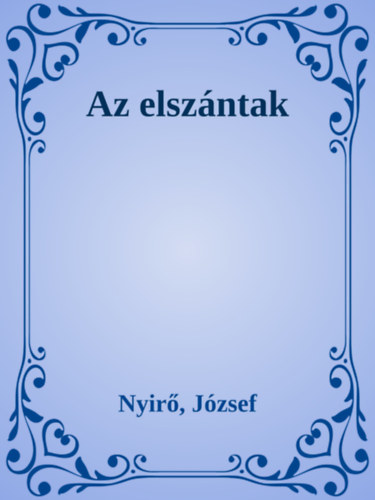 Nyirő József: Az elszántak e-Könyv