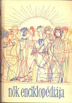 Lukács Ernőné: Nők Enciklopédiája I-II. antikvár