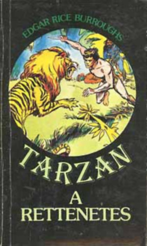 Edgar Rice Burroughs: Tarzan, a rettenetes (Tarzan 8. kötet) antikvár