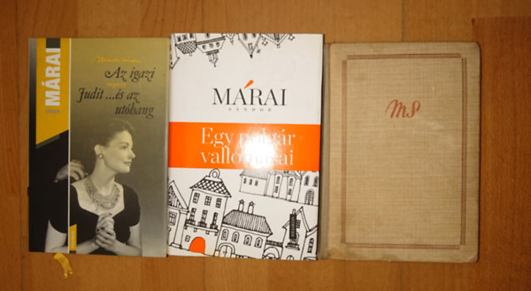 Márai Sándor: 3 kötet Márai Sándortól: Sirály, Egy polgár vallomásai, Judit ... és az utóhang antikvár