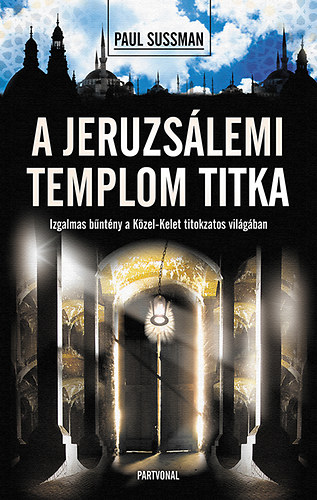 Paul Sussman: A jeruzsálemi templom titka antikvár