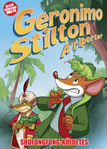 Geronimo Stilton: A riporter 1. - Shufongfong-küldetés antikvár