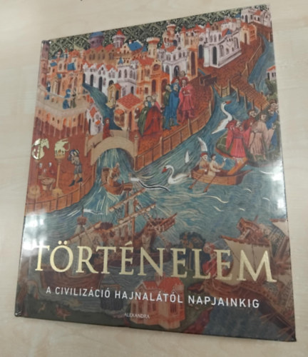 Adam Hart-Davis: Történelem - A civilizáció hajnalától napjainkig könyv