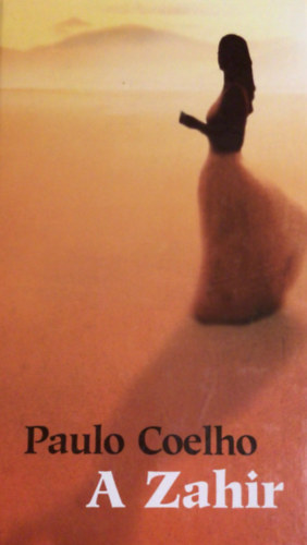 Paulo Coelho: Coelho  A ​Zahir antikvár
