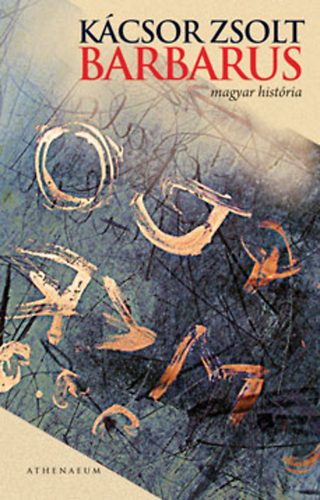 Kácsor Zsolt: Barbarus antikvár