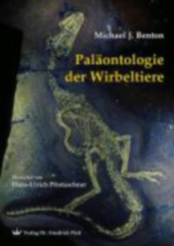 Benton, Michael J.: Paläontologie der Wirbeltiere idegen