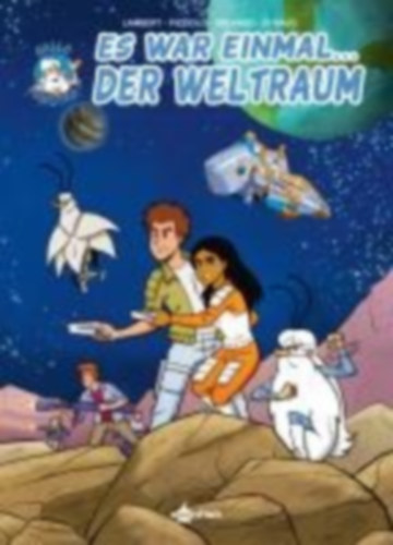 Lambert, Christophe: Es war einmal... der Weltraum (Comic) idegen