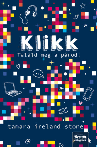 Stone, Tamaraireland: Klikk - Találd meg a párod! antikvár