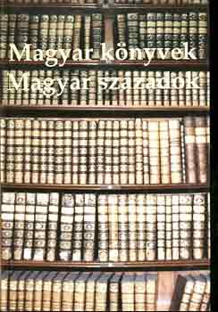 Kollega Tarsoly István (szerk): Magyar könyvek-magyar századok antikvár