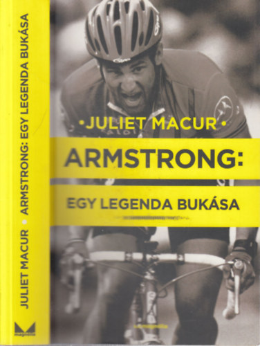 Juliet Macur: Armstrong: Egy legenda bukása antikvár