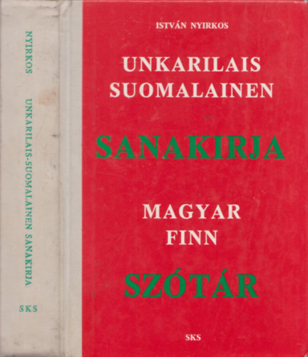 Nyirkos István: Magyar-finn szótár - Unkarilais-Suomalainen Sanakirja |  antikvár | bookline