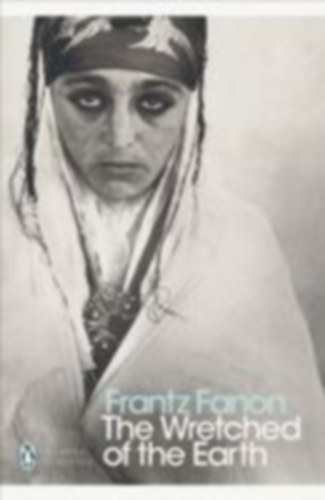 Fanon, Frantz: The Wretched of the Earth idegen