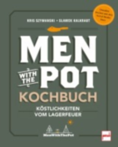 Kalkraut, Slawek - Szymanski, Kris: Men with the Pot Kochbuch idegen
