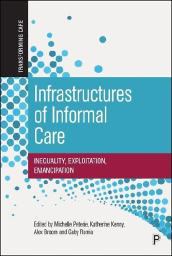 Infrastructures of Informal Care idegen