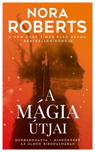A mágia útjai – Nora Roberts