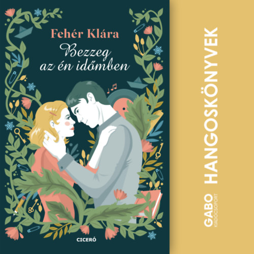 Fehér Klára: Bezzeg az én időmben e-hangos